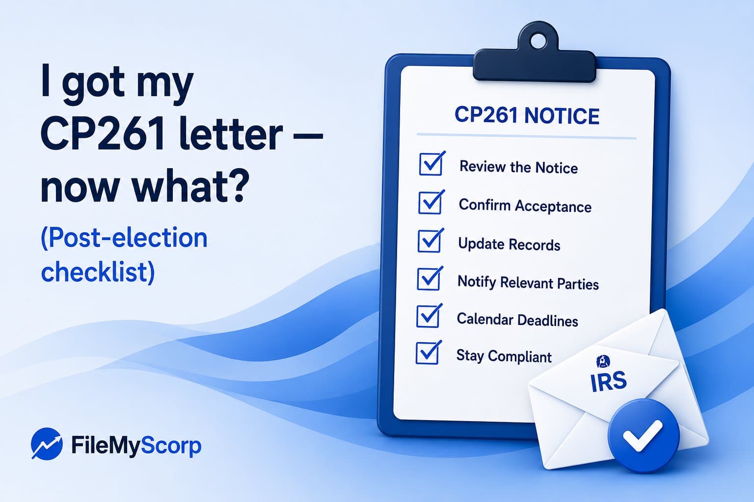 I got my CP261 letter — now what? (post-election checklist)