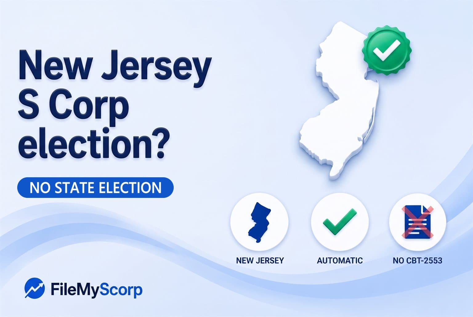 New Jersey S Corp Election: Why You (Probably) Don't Need to File One