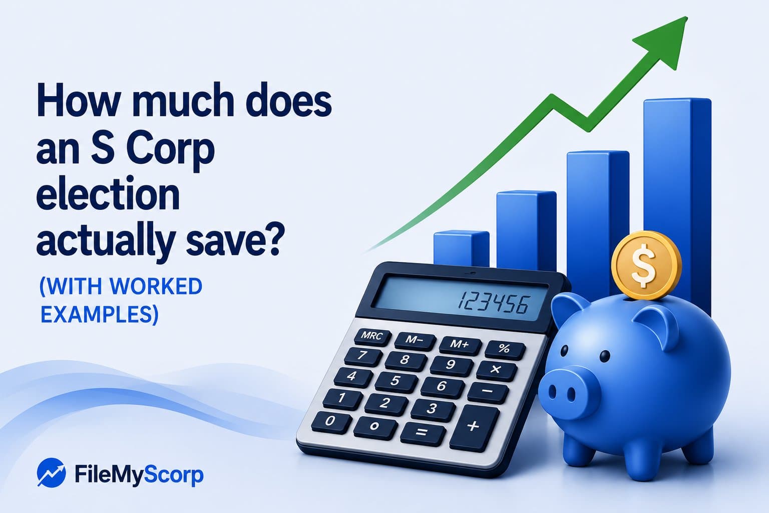How much does an S Corp election actually save? (with worked examples)